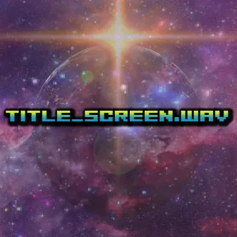 Title_Screen.wav by Sev