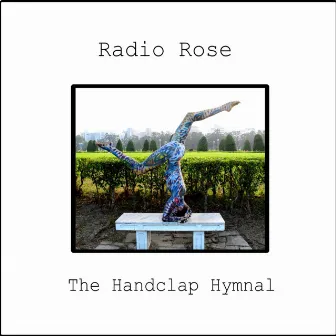 The Handclap Hymnal by Radio Rose