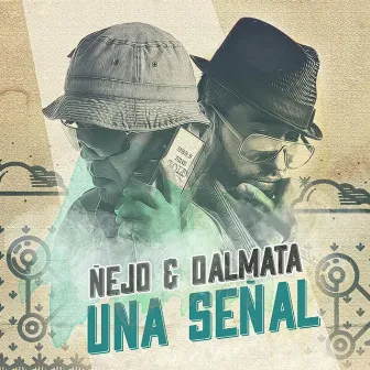 Señal De Vida by Ñejo & Dalmata