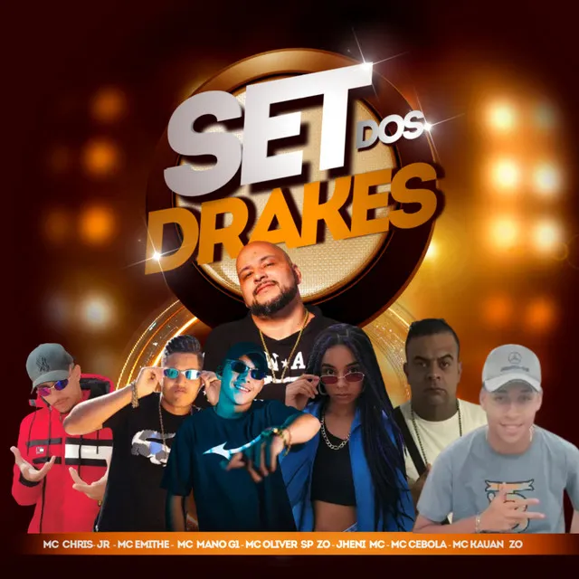 Set dos Drakes (feat. Mc Oliver sp zo, MC Chris Jr, Jheni MC, MC Kauan ZO & Mc Cebola)