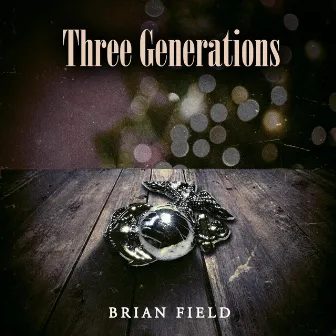 Three Generations by Brian Field