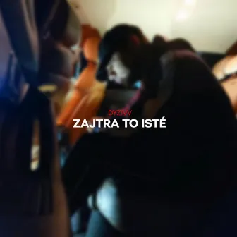 Zajtra To Isté by Dyzivv