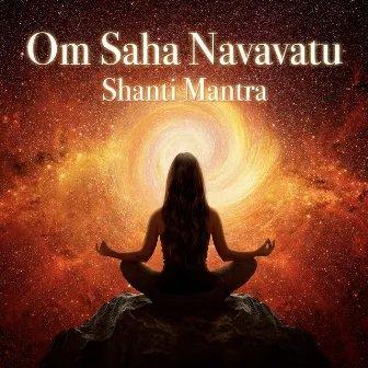 Om Saha Navavatu - Shanti Mantra by Shagun Sodhi