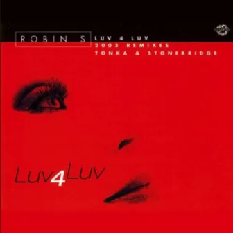 Luv 4 Luv by Robin S