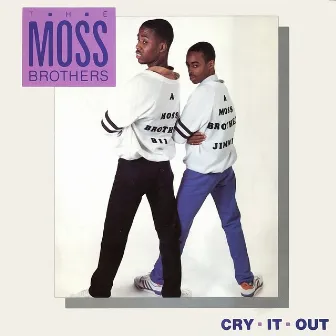 Cry It Out by The Moss Brothers