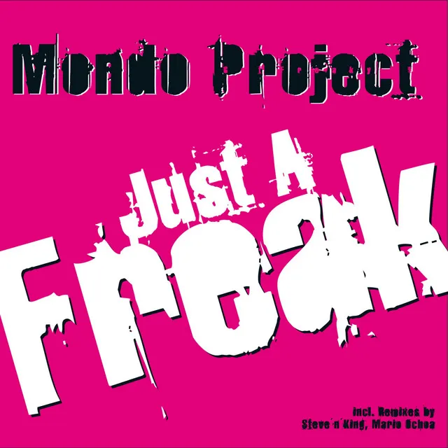 Just a Freak - Mondo Dirty House RMX