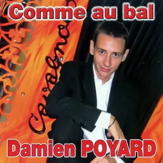 Comme Au Bal by Damien Poyard