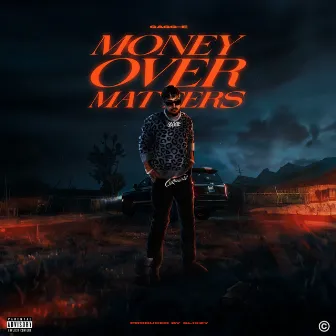 MONEY OVER MATTERS by GAGG E