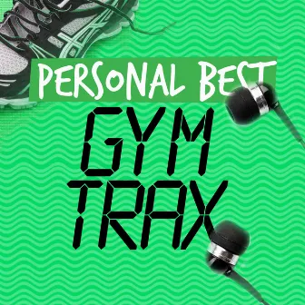 Personal Best Gym Trax by Unknown Artist