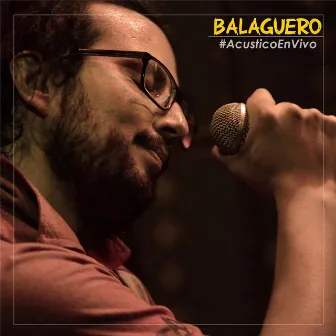 Acustico en Vivo by Balaguero