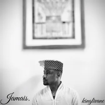 Jamais by Kinglivane