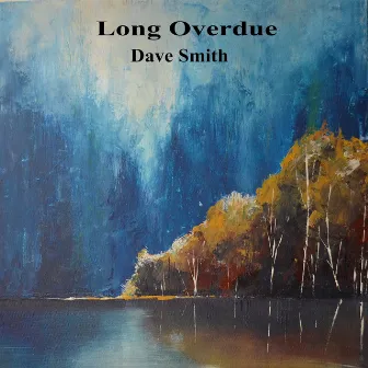 Long Overdue by Dave Smith