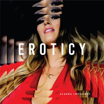 EROTICY by Alaura Lovelight