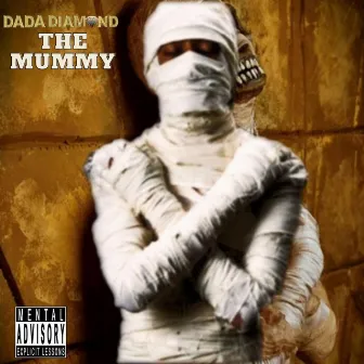 The Mummy by DADA DIAMOND