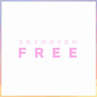 Free by Skyhaven