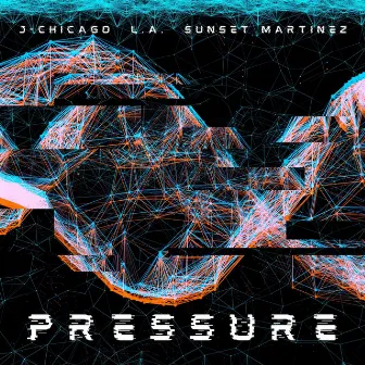 Pressure by J-Chicago