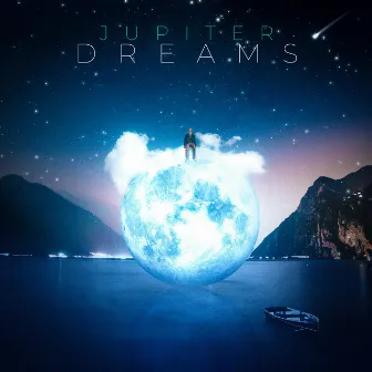 dreams by Jupiter