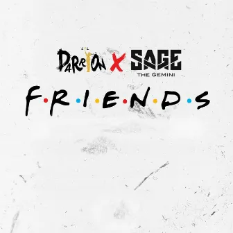 Friends by Lil Darrion