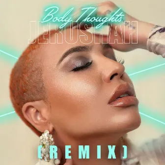 Body Thoughts (Remix) by Ziey Kizzy