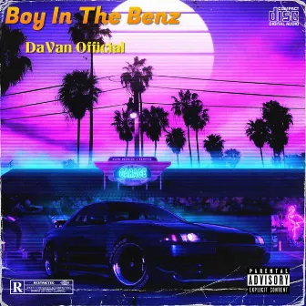 Boy In The Benz by DaVan Official