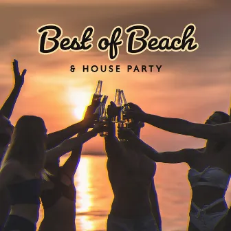 Best of Beach & House Party: Summer Vibe Chillout Collection 2024 by Dj House'mix