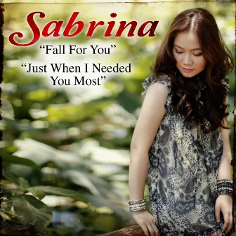 Fall For You/ Just When I Needed You Most by Sabrina