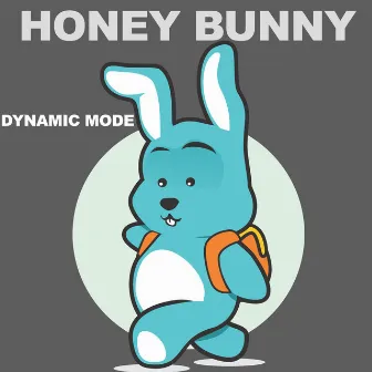 Dynamic Mode by Honey Bunny