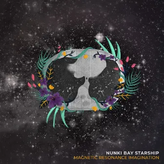 Magnetic Resonance Imagination by Nunki Bay Starship