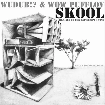 SKOOL by Wow Pufflov