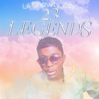 23 Legends by Yung Zay