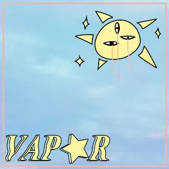 Vapor by Cloudy Neptune