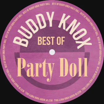 Party Doll: Best Of by Buddy Knox