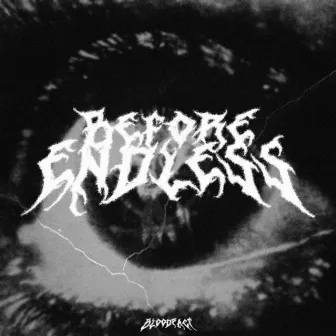 Before Endless by lifelessgarments