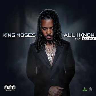 All I Know by King Moses