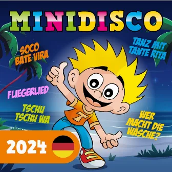 Minidisco 2024 - Deutsche Kinderlieder by Minidisco Deutsch