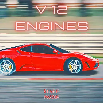 V-12 Engines by Staff Muzik