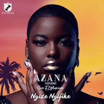 Ngize Ngifike by Azana