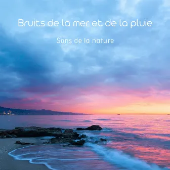 Bruits de la mer et de la pluie (Sons de la nature) by Black Piano Classic Records