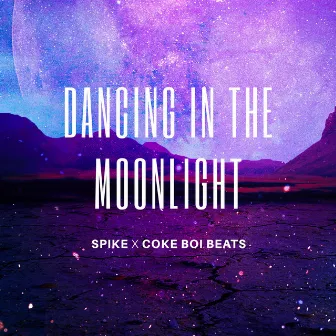 Dancing In The Moonlight by Coke Boi Beats