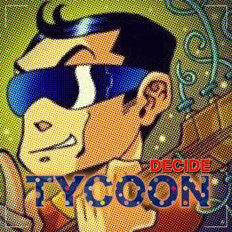 Decide by Tycoon