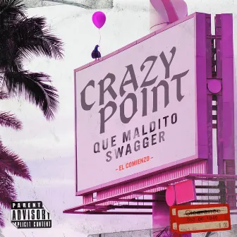 Que Maldito Swagger by Crazy Point