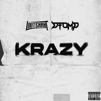 Krazy by Lootenant