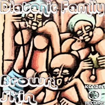 Brown Skin by Diatonic Family