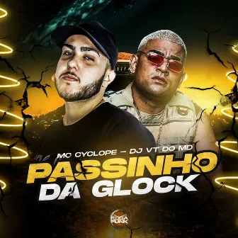 Passinho da Glock by DJ VT Do MD