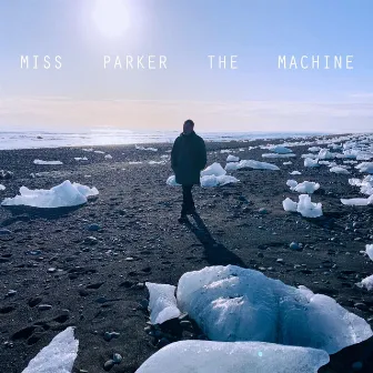 The Machine by Miss Parker