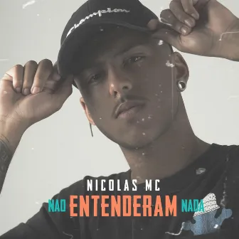 Não Entenderam Nada by Nicolas MC