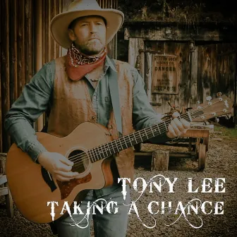 Taking a Chance by Tony Lee