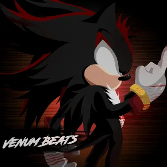 Rap do Shadow (Sonic X) by Venum Beats