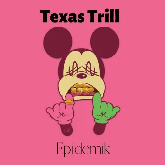 Texas Trill by Epidemik