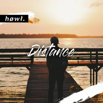 Distance by HOWL